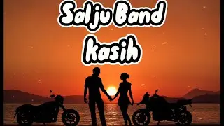 Salju Band - Kasih (Video Lirik)