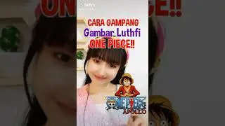 TUTORIAL CARA GAMBAR LUTHFI karakter one piece mudahh👌