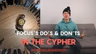 CYPHER ETIQUETTE 101 - THE ART OF THE CYPHER // THE KNOWLEDGE DROP | BBOY DOJO