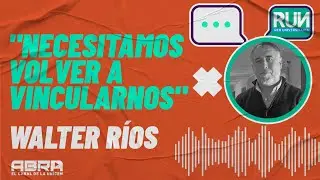 ABRA - #RUN - Walter Ríos - Informe sobre Salud Mental