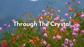 Through The Crystal (Slowed & Reverb) | Music for Chilling, Relaxing and Sleeping