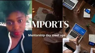 IMPORTS MASTER CLASS DAY(ONE ON ONE)/MEETING / A DAY IN MY LIFE