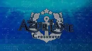 Azur Lane: Crosswave Menu Opening Theme