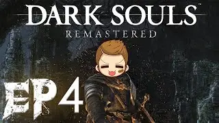 Let's play - DARKSOULS REMASTERED - Episode 4