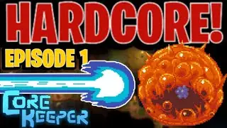 I ERASED Glurch from Hardcore Mode (Episode 1) | Core Keeper