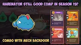 Harenator Still Good Comp with Mech in Season 19? - Axie Infinity