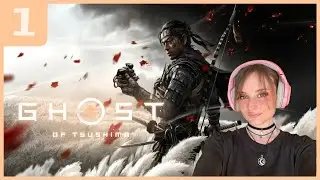 [PART 1] Ghost of Tsushima | My First Playthrough! | Full Playthrough