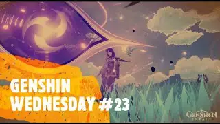 GENSHIN WEDNESDAY #23
