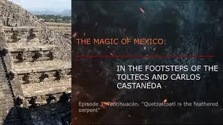 Episode 3. Teotihuacán. “Quetzalcoatl is the feathered serpent”. ❗️Documentary announcement❗️