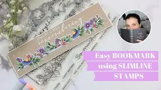 Use your SLIMLINE STAMPS to make a BOOKMARK