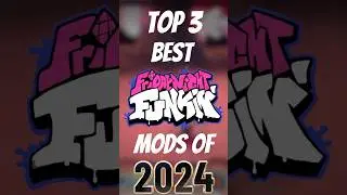 THE TOP 3 BEST FRIDAY NIGHT FUNKIN’ MODS OF 2024!