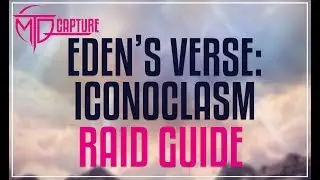 Eden's Verse: Iconoclasm Raid Guide