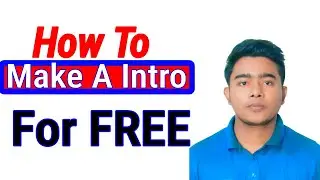 How To Make A Youtube Intro in 5 Minutes   for Free 2020