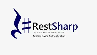 17. RestSharp || Session Based Authentication.