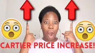 CARTIER PRICE INCREASE HAPPENED TODAY!! *IT’S ON AND IT’S POPPING!!* // HAYA GLAMAZON