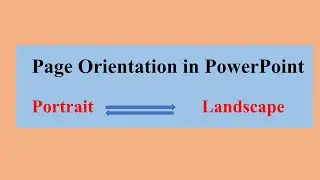Page Orientation in MS PowerPoint (Portrait to Landscape)