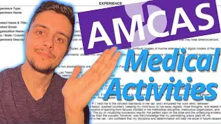My AMCAS Activities Section Part 2 (Medical) | How I Got Into Medical School