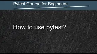 Testing in Python - How to use pytest - ENG - Lesson 2