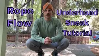 RMT Rope Flow Tutorial: How to do the Underhand Sneak
