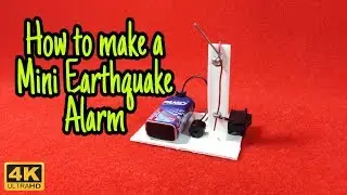 How to make a Mini Earthquake Alarm