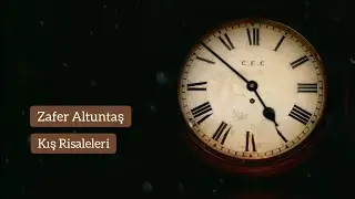 Kış Risaleleri |•Zafer Altuntaş