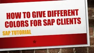 How to give different colors for clients in SAP log on Screen