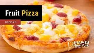 SNAP-Ed NY - Fruit Pizza