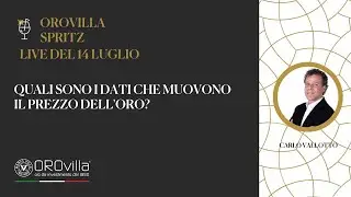 OROvilla spritz: "Quali sono i dati che muovono il prezzo dell'oro?" a cura di @Carlo Vallotto