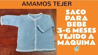 👶 SACO PARA BEBÉ TEJIDO A MÁQUINA 👶