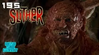 195 Slither (2006)
