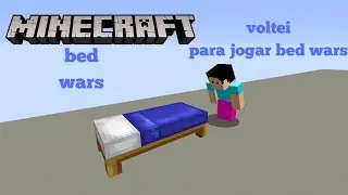 voltei para jogar bed wars pelo minecraft pelo canal