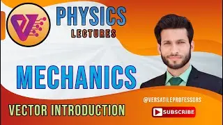 Vector in Mechanics, B.Sc. Mechanics