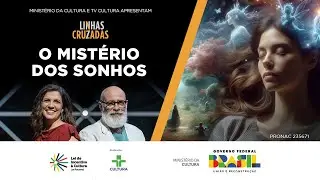Linhas Cruzadas | O mistério dos sonhos | 29/08/2024