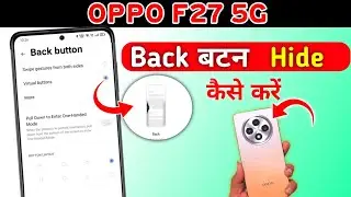 Oppo F27 5g Back Button Setting/Oppo F27 Back Button Change Settings/Back Button Settings