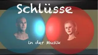 Schlussbildungen, Schlüsse in der Musik, Schlussklauseln, Ganzschluss, Halbschluss, Trugschluss