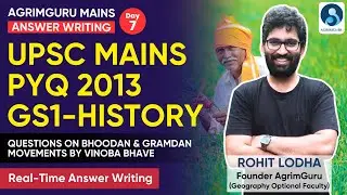 Acharya Vinoba Bhave's Bhoodan & Gramdan Movements | UPSC Mains Answer Writing Practice - Day 7