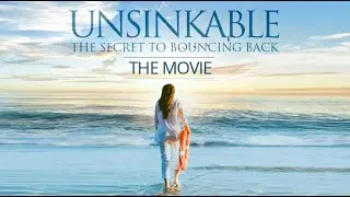 Unsinkable: The Secret to Bouncing Back (Trailer)