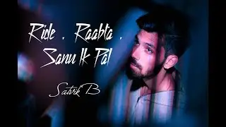 Sanu Ik Pal | Raabta | Ride - Satvik B