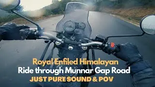 Munnar Gap Road |Royal Enfield Himalayan | Pure Sound+POV |  Ride through Rain |