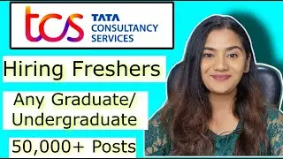TCS Mass Hiring 2023 : Fresher Undergraduates & Graduates | MNC Non IT Latest Job 2023