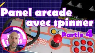 Construction d'un panel arcade avec volant et Spinner fait maison - Partie 4