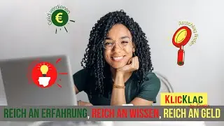 Mit dem eigenen Wissen Geld verdienen? - KlicKlac machts möglich! - Werde selbst zum Ratgeber!