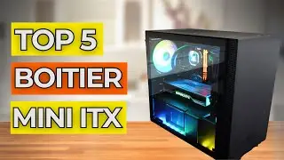 TOP 3 MEILLEURS BOITIERS COMPACTS : MINI ITX,  Micro-ATX et ATX, POUR PC GAMER