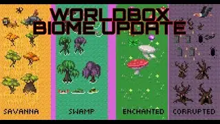 WorldBox Biome Update 12.3