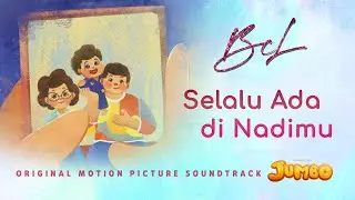 BCL - Selalu Ada di Nadimu (Music Video) Original Soundtrack From 