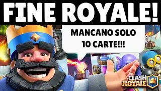 MANCANO SOLO 10 CARTE per MAXARE CLASH ROYALE!