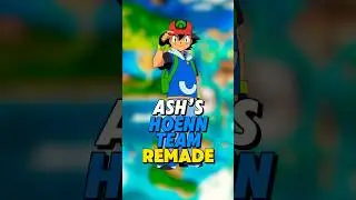 Ash’s REMADE Hoenn Team!
