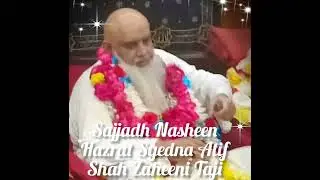16 Shaban Urs Mubarak Hazrat Syedna Baba Zaheen Shah Taji Sarkar 🙏🤲🌹