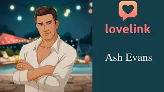 Lovelink: Ash Evans [NEW MATCH]