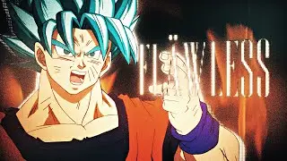 『 Flawless 』Dragon Ball Super [ Flow / Edit ] - 4K!